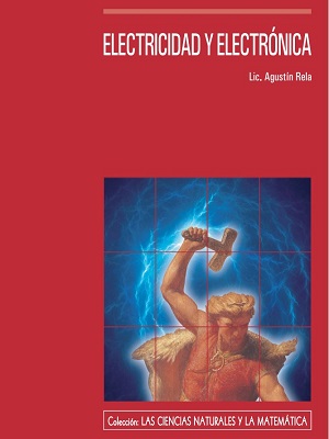 Electricidad y electronica - Agustin Rela - Primera Edicion